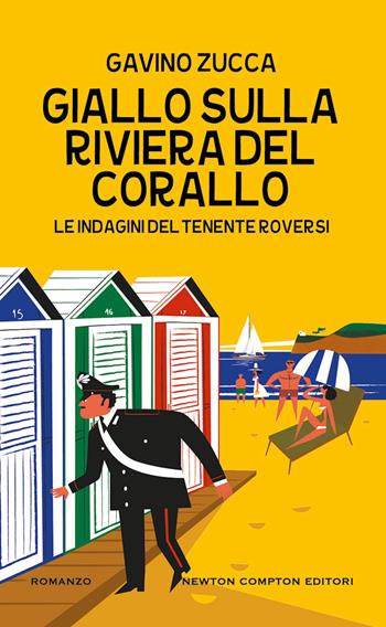 Giallo sulla Riviera del Corallo. Le indagini del tenente Roversi - Gavino Zucca - Libro Newton Compton Editori 2024, Gli insuperabili Gold | Libraccio.it