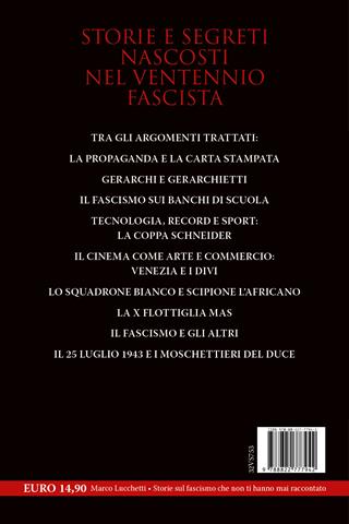 Storie sul fascismo che non ti hanno mai raccontato. Dallo Squadrone Bianco ai «moschettieri del duce»: aneddoti e curiosità dal ventennio fascista - Marco Lucchetti - Libro Newton Compton Editori 2023, I volti della storia | Libraccio.it