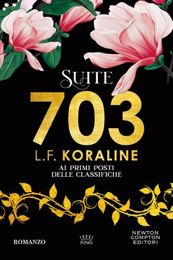 Suite 703 - L. F. Koraline - Libro Newton Compton Editori 2023, King | Libraccio.it