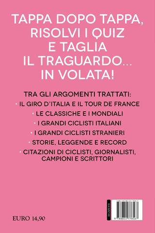 Il grande libro dei quiz sul ciclismo. Oltre 500 domande e risposte - Claudio Barbieri, Alberto Pontara - Libro Newton Compton Editori 2023, Grandi manuali Newton | Libraccio.it