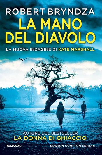 La mano del diavolo - Robert Bryndza - Libro Newton Compton Editori 2024, Nuova narrativa Newton | Libraccio.it