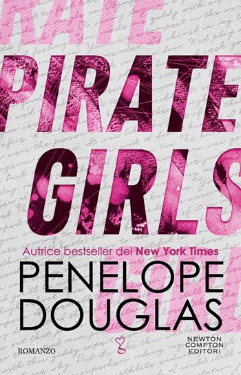 Pirate girls - Penelope Douglas - Libro Newton Compton Editori 2024, Anagramma | Libraccio.it