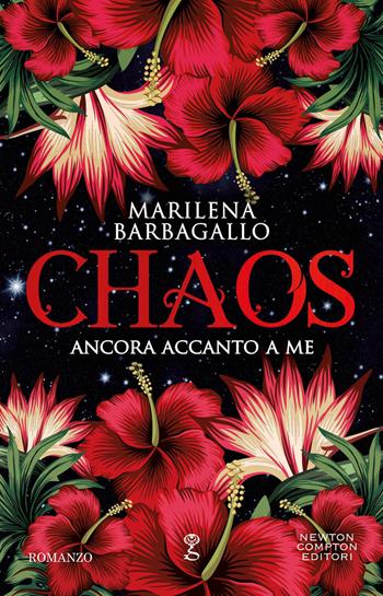 Ancora accanto a me. Chaos - Marilena Barbagallo - Libro Newton Compton Editori 2023, Anagramma | Libraccio.it