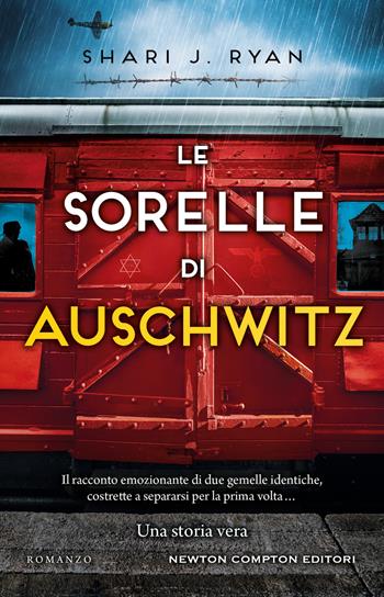 Le sorelle di Auschwitz - Shari J. Ryan - Libro Newton Compton Editori 2024, 3.0 | Libraccio.it
