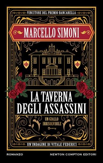 La taverna degli assassini. Un’indagine di Vitale Federici - Marcello Simoni - Libro Newton Compton Editori 2023, Nuova narrativa Newton | Libraccio.it