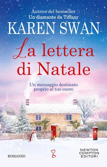 La lettera di Natale - Karen Swan - Libro Newton Compton Editori 2023, Anagramma | Libraccio.it