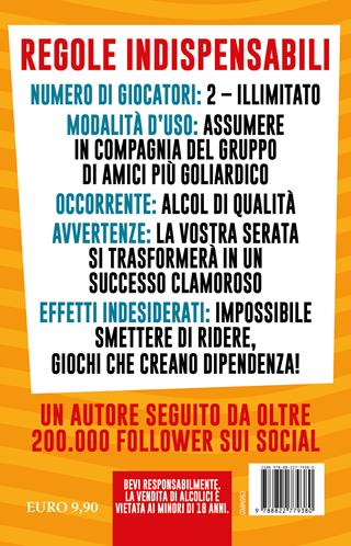 Giochi da fare quando sei ubriaco - Daniele Villa - Libro Newton Compton Editori 2023, Grandi manuali Newton | Libraccio.it