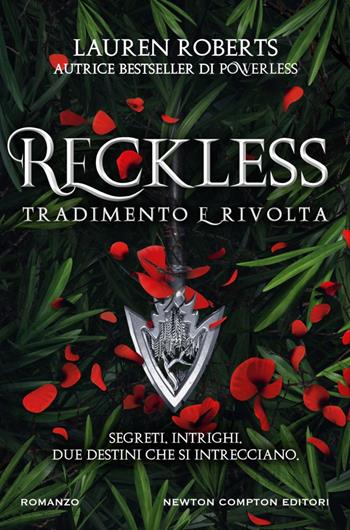Reckless. Tradimento e rivolta - Lauren Roberts - Libro Newton Compton Editori 2024, Vertigo | Libraccio.it