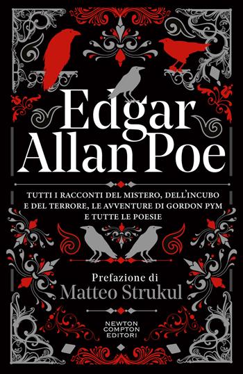 Tutti i racconti del mistero, dell'incubo e del terrore, le avventure di Gordon Pym e tutte le poesie - Edgar Allan Poe - Libro Newton Compton Editori 2023, Grandi tascabili economici. I mammut vintage | Libraccio.it