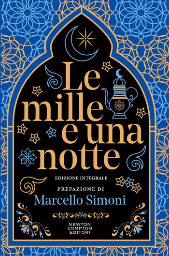 Le mille e una notte  - Libro Newton Compton Editori 2023, Grandi tascabili economici. I mammut vintage | Libraccio.it