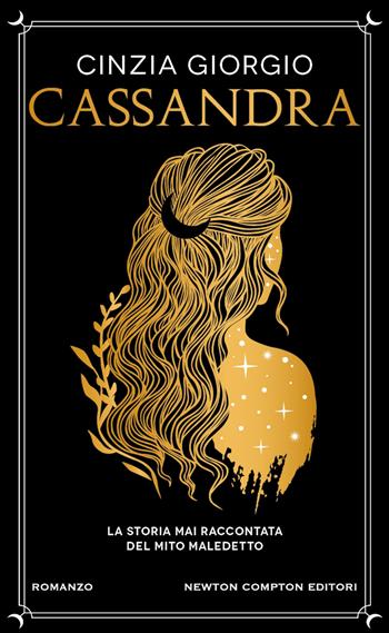 Cassandra - Cinzia Giorgio - Libro Newton Compton Editori 2025, Gli insuperabili Gold | Libraccio.it