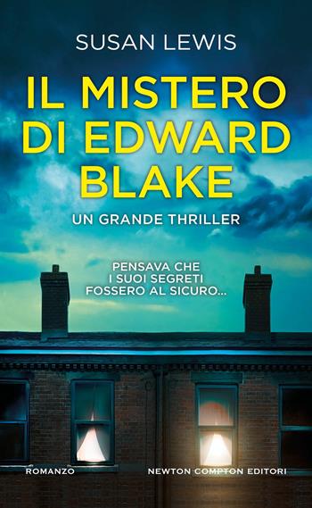 Il mistero di Edward Blake - Susan Lewis - Libro Newton Compton Editori 2025, Gli insuperabili Gold | Libraccio.it