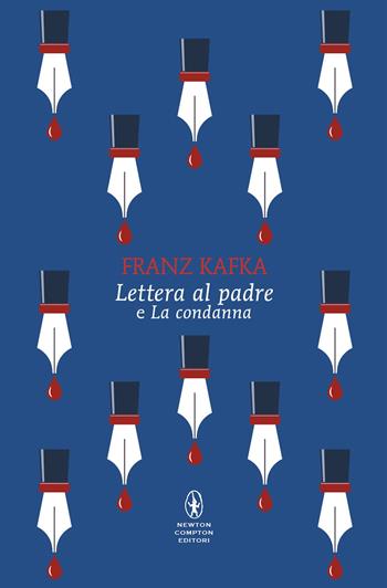 Lettera al padre-La condanna - Franz Kafka - Libro Newton Compton Editori 2025, Classici pop Newton | Libraccio.it