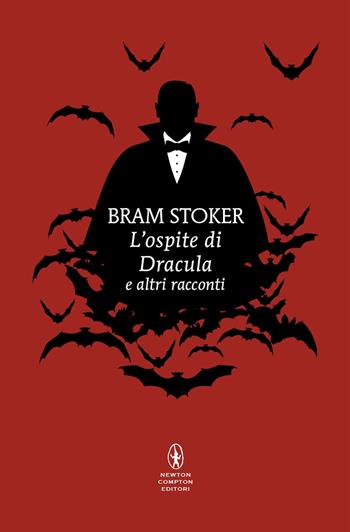 L'ospite di Dracula e altri racconti - Bram Stoker - Libro Newton Compton Editori 2025, Classici pop Newton | Libraccio.it