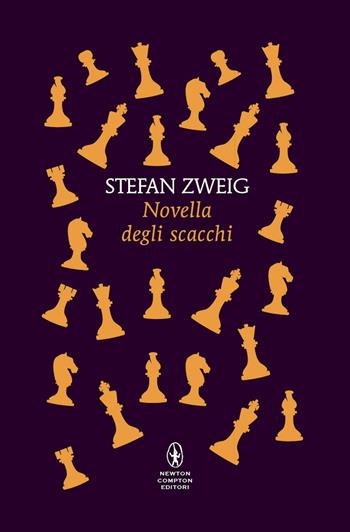 Novella degli scacchi - Stefan Zweig - Libro Newton Compton Editori 2025, Classici pop Newton | Libraccio.it