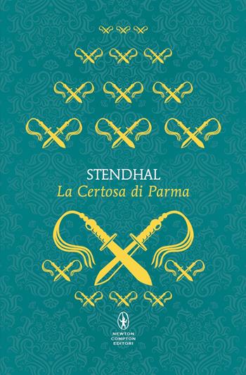 La Certosa di Parma - Stendhal - Libro Newton Compton Editori 2025, Classici pop Newton | Libraccio.it