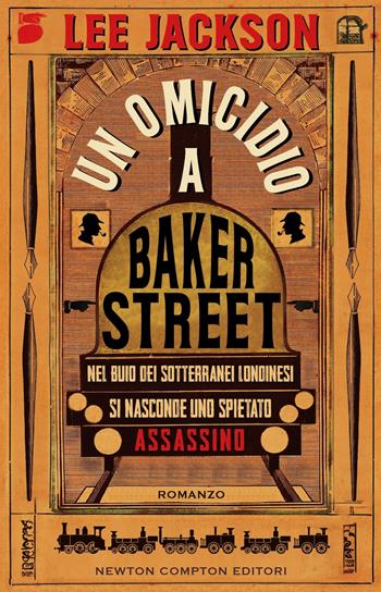 Un omicidio a Baker Street - Lee Jackson - Libro Newton Compton Editori 2024, Nuova narrativa Newton | Libraccio.it