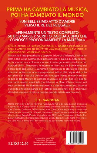 Bob Marley. One life. Storia dell’uomo che ha rivoluzionato la musica ed è diventato leggenda - F. T. Sandman - Libro Newton Compton Editori 2024, Controcorrente | Libraccio.it