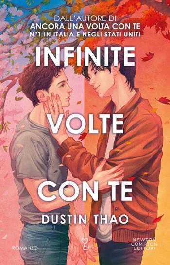 Infinite volte con te - Dustin Thao - Libro Newton Compton Editori 2025, Anagramma | Libraccio.it