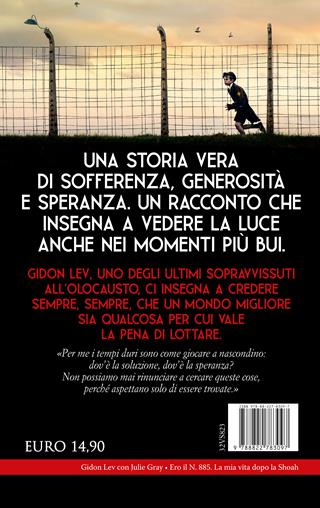 Ero il n. 885. La mia vita dopo la Shoah - Gidon Lev, Julie Gray - Libro Newton Compton Editori 2025, I volti della storia | Libraccio.it