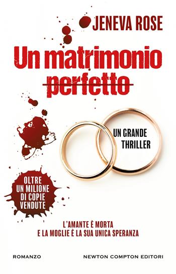 Un matrimonio perfetto - Jeneva Rose - Libro Newton Compton Editori 2024, Nuova narrativa Newton | Libraccio.it