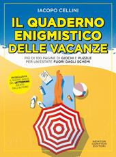 Il quaderno enigmistico delle vacanze. Più di 100 pagine di giochi e puzzle per un'estate fuori dagli schemi 