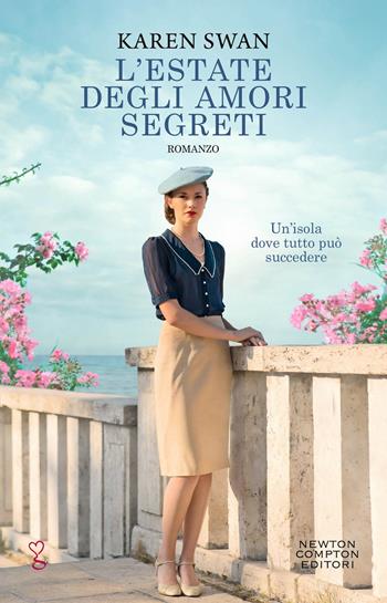 L'estate degli amori segreti - Karen Swan - Libro Newton Compton Editori 2024, Anagramma | Libraccio.it