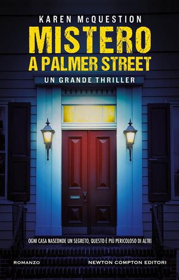 Mistero a Palmer Street - Karen McQuestion - Libro Newton Compton Editori 2024, Nuova narrativa Newton | Libraccio.it