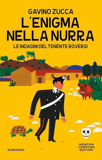 L'enigma nella Nurra. Le indagini del tenente Roversi - Gavino Zucca - Libro Newton Compton Editori 2024, Nuova narrativa Newton | Libraccio.it