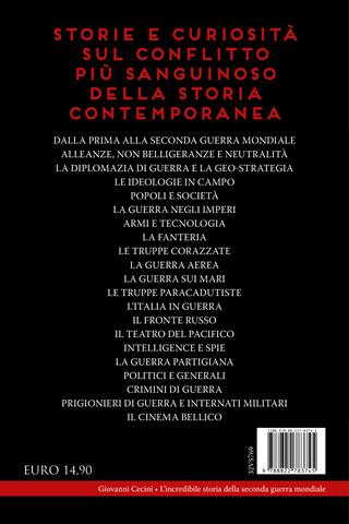 L'incredibile storia della seconda guerra mondiale - Giovanni Cecini - Libro Newton Compton Editori 2024, I volti della storia | Libraccio.it