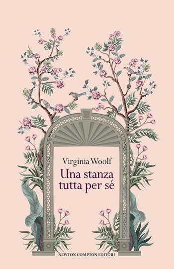 Una stanza tutta per sé. Ediz. integrale - Virginia Woolf - Libro Newton Compton Editori 2024, Newton vintage | Libraccio.it