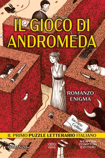 Il gioco di Andromeda - Iacopo Cellini - Libro Newton Compton Editori 2024, King | Libraccio.it