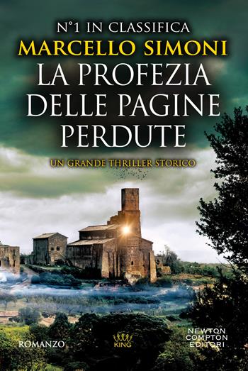 La profezia delle pagine perdute - Marcello Simoni - Libro Newton Compton Editori 2024, King | Libraccio.it