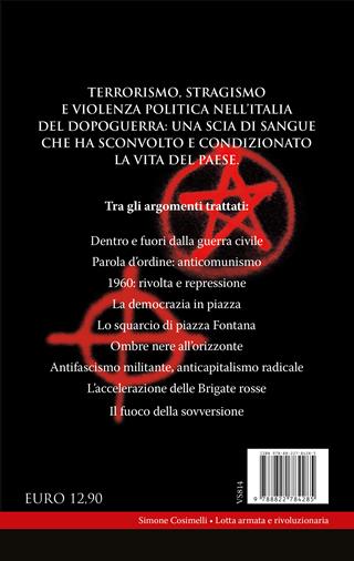 Lotta armata e rivoluzionaria nell'Italia repubblicana - Simone Cosimelli - Libro Newton Compton Editori 2025, I volti della storia | Libraccio.it