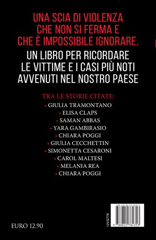 I femminicidi che hanno sconvolto l'Italia. Da Yara Gambirasio a Saman Abbas, da Chiara Poggi a Giulia Cecchettin: nomi e storie di donne uccise da chi diceva di amarle. Nuova ediz. - Bruno De Stefano - Libro Newton Compton Editori 2023, I volti della storia | Libraccio.it