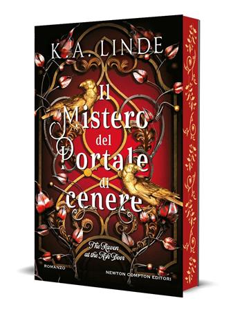 Il mistero del portale di cenere. The Raven at the Ash Door - K. A. Linde - Libro Newton Compton Editori 2026, Vertigo | Libraccio.it