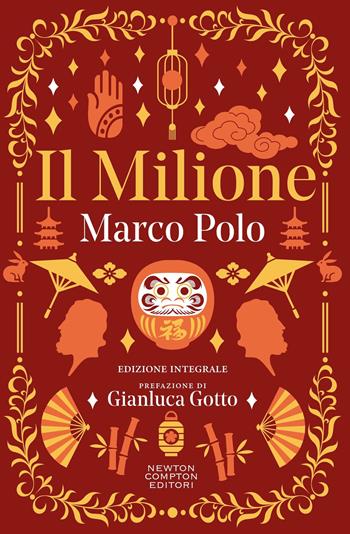 Il milione. Ediz. integrale - Marco Polo, Gianluca Barbera - Libro Newton Compton Editori 2024, Grandi tascabili economici. I mammut vintage | Libraccio.it
