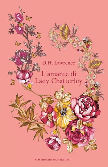L'amante di lady Chatterley - D. H. Lawrence - Libro Newton Compton Editori 2024, Newton vintage | Libraccio.it