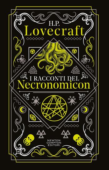 I racconti del Necronomicon. Ediz. integrale - Howard P. Lovecraft - Libro Newton Compton Editori 2024, Newton vintage | Libraccio.it