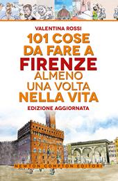 101 cose da fare a Firenze almeno una volta nella vita