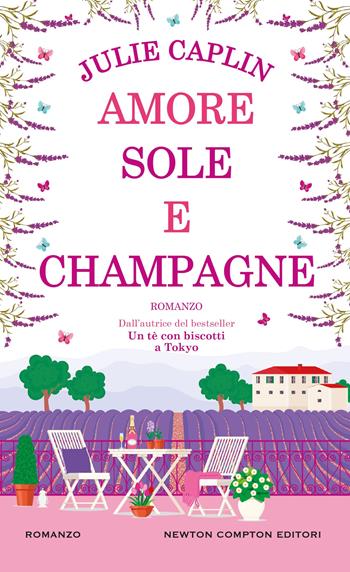 Amore, sole e champagne - Julie Caplin - Libro Newton Compton Editori 2025, Gli insuperabili Gold | Libraccio.it