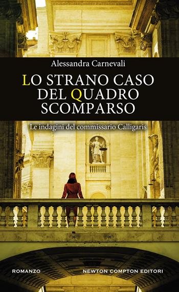 Lo strano caso del quadro scomparso - Alessandra Carnevali - Libro Newton Compton Editori 2025, Gli insuperabili Gold | Libraccio.it