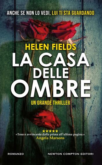 La casa delle ombre - Helen Fields - Libro Newton Compton Editori 2025, Gli insuperabili Gold | Libraccio.it