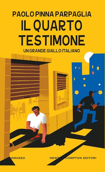 Il quarto testimone - Paolo Pinna Parpaglia - Libro Newton Compton Editori 2025, Gli insuperabili Gold | Libraccio.it