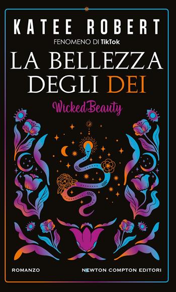 La bellezza degli dei - Katee Robert - Libro Newton Compton Editori 2025, Gli insuperabili Gold | Libraccio.it