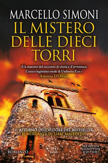 Il mistero delle dieci torri - Marcello Simoni - Libro Newton Compton Editori 2024, King | Libraccio.it