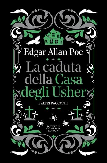 La caduta della Casa degli Usher e altri racconti - Edgar Allan Poe - Libro Newton Compton Editori 2024, Newton vintage | Libraccio.it