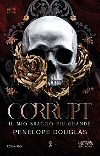 Il mio sbaglio più grande. Corrupt. Limited edition. Devil’s night series - Penelope Douglas - Libro Newton Compton Editori 2024, Anagramma | Libraccio.it