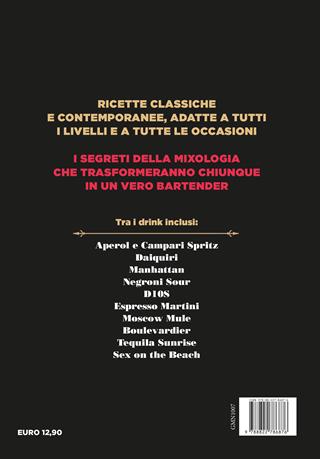 Il cocktail perfetto. L'arte di bere. Dalla A allo Spritz - Rocco De Angelis - Libro Newton Compton Editori 2024, Grandi manuali Newton | Libraccio.it