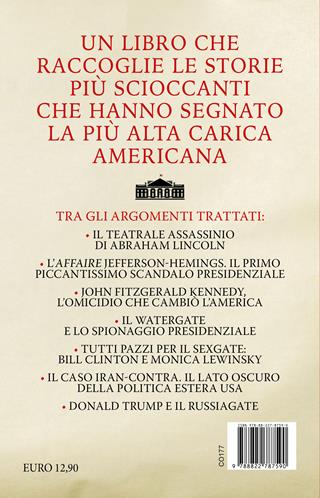 Gli scandali presidenziali che hanno fatto tremare l'America. Dall'omicidio di Lincoln all'attentato a Trump - Massimo Manzo - Libro Newton Compton Editori 2024, Controcorrente | Libraccio.it
